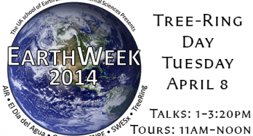 Tree-Ring Day April 8 Talks: 1-3:20pm Tours: 11am-noon.